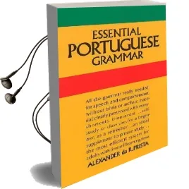 Essential Portuguese Grammar Audiobook download free by Alexander Da R Prista