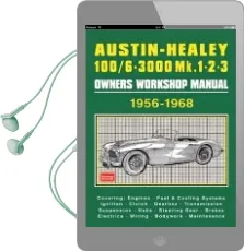 Austin-Healey 100/6 - 3000 mk 1 2 3 Owners Workshop Manual 1956-1968 Audiobook download free by R. M. Clarke