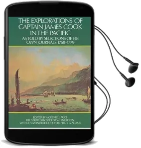 The Explorations of Captain James Cook in the Pacific: As Told by Selections of his own Journals 1768-1779 Audiobook download free by James Cook