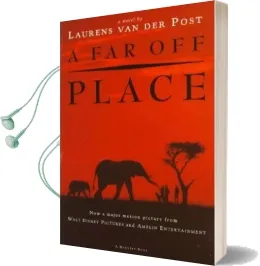 A far off Place Audiobook download free by Laurens Van Der Post