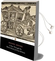 A Tour Through the Whole Island of Great Britain Audiobook download free by Daniel Defoe