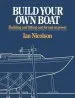 Audiobook Build Your own Boat: Building and Fitting-Out for Sail or Power author Ian Nicolson
