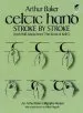 Audiobook Celtic Hand Stroke by Stroke (Irish Half-Uncial From 'The Book of Kells'): An Arthur Baker Calligraphy Manual author Arthur Baker