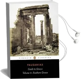 Guide to Greece: Southern Greece Audiobook download free by Pausanias