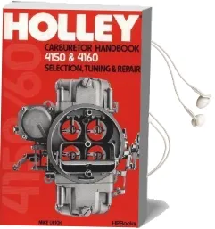 Holley Carburetor Handbook, Models 4150 & 4160: Selection, Tuning & Repair Audiobook download free by Mike Urich