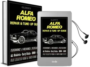 Glenn'S Alfa Romeo Repair and Tune-Up Guide: A Repair and Tuning Manual for all Giulietta, Early Giulia, 2600 and 1600 Models. Audiobook download free by Harold T. Glenn