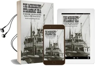 The Mississippi Steamboat era in Historic Photographs: Natchez to new Orleans, 1870-1920 Audiobook download free by Joan W. Gandy