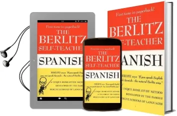 The Berlitz Self-Teacher - Spanish: A Unique Home-Study Method Developed by the Famous Berlitz Schools of Language Audiobook download free by Berlitz Publishing Company