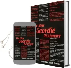 The new Geordie Dictionary Audiobook download free by Frank Graham