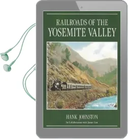 Railroads of the Yosemite Valley Audiobook download free by Dr. Hank Johnston
