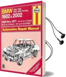 Bmw 1500, 1502, 1600, 1602, 2000 & 2002 (59 - 77) up to s * Audiobook download free by Haynes Publishing