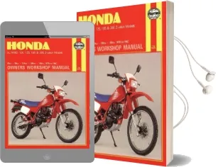 Honda Xl/Xr 80, 100, 125, 185 & 200 2-Valve Models (78 - 87) Audiobook download free by Haynes Publishing