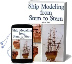 Ship Modeling From Stem to Stern Audiobook download free by Milton Roth