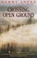 Audiobook Crossing Open Ground author Barry Lopez