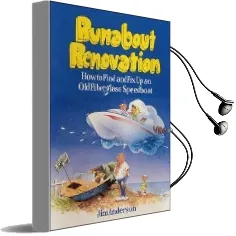 Runabout Renovation: How to Find and fix up an old Fiberglass Speedboat Audiobook download free by Jim Anderson