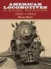 Audiobook American Locomotives in Historic Photographs: 1858 to 1949 author Ron Ziel