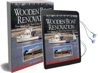 Wooden Boat Renovation: New Life for old Boats Using Modern Methods Audiobook download free by Jim Trefethen