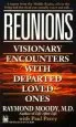 Audiobook Reunions: Visionary Encounters author R. Moody