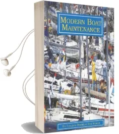 Modern Boat Maintenance: The Complete Fiberglass Boat Manual Audiobook download free by Bo Streiffert