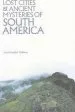 Audiobook Lost Cities & Ancient Mysteries of South America author David Hatcher Childress