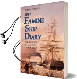 Robert Whyte'S Famine Ship Diary 1847 Audiobook download free by James J. Mangan