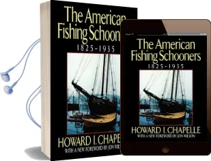 The American Fishing Schooners, 1825-1935 Audiobook download free by Howard Irving Chapelle