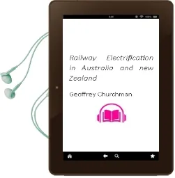 Railway Electrification in Australia and new Zealand Audiobook download free by Geoffrey Churchman