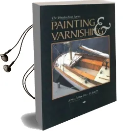 Painting and Varnishing Audiobook download free by Wooden Boat Magazine