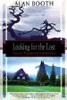 Audiobook Looking for the Lost: Journeys Through a Vanishing Japan author Alan Booth