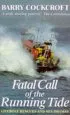 Audiobook Fatal Call of the Running Tide: Lifeboat Rescues and Disasters, Dawn Fishermen and sea Dramas author Barry Cockcroft