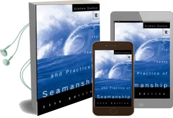 Theory and Practice of Seamanship xi Audiobook download free by Graham Danton