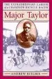 Audiobook Major Taylor: The Extraordinary Career of a Champion Bicycle Racer author Andrew Ritchie