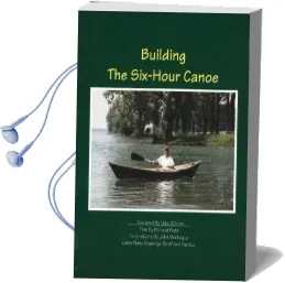 Building the Six-Hour Canoe Audiobook download free by Richard Butz