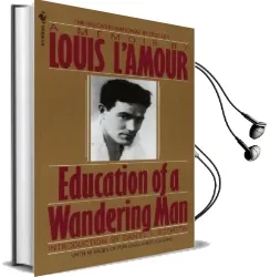 Education of a Wandering man Audiobook download free by Louis L'Amour