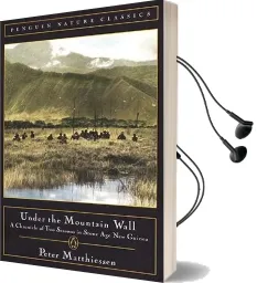 Under the Mountain Wall Audiobook download free by Peter Matthiessen