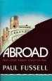 Audiobook Abroad: British Literary Traveling Between the Wars author Paul Fussell