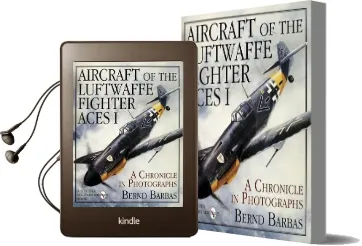 Aircraft of the Luftwaffe Fighter Aces, Vol. i: A Chronicle in Photographs Audiobook download free by Bernd Barbas