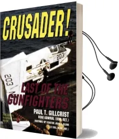 Crusader!: Last of the Gunfighters Audiobook download free by Paul T. Gillcrist