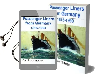 Passenger Liners From Germany: 1816-1990 Audiobook download free by Clas Broder Hansen