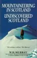 Audiobook Mountaineering in Scotland / Undiscovered Scotland: Two Scottish Mountaineering Classics Combined Volume 1 author W. H. Murray