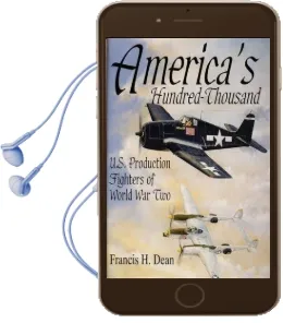 America'S Hundred Thousand: U.S. Production Fighters of World war ii Audiobook download free by Francis H. Dean