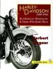 Audiobook Harley Davidson Motorcycles, 1930-1941: Revolutionary Motorcycles and Those who Made Them author Herbert Wagner
