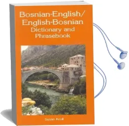 Bosnian-English / English-Bosnian Dictionary & Phrasebook Audiobook download free by Susan Kroll