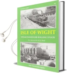 Isle of Wight Steam Passenger Rolling Stock Audiobook download free by R.J. Maycock
