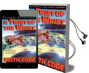 Twist of the Wrist i Audiobook download free by Keith Code