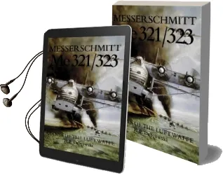 Messerschmitt me 321/323: Giants of the Luftwaffe Audiobook download free by Hans Peter Dabrowski
