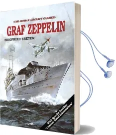 Aircraft Carrier: Graf Zeppelin Audiobook download free by Siegfried Breyer