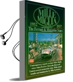 Mille Miglia, 1952-1957: The Ferrari and Mercedes Years: The Ferrari & Mercedes Years: Compiled by R.M. Clarke With Annual Race Summaries by Mike Lawrence Audiobook download free by Mike Lawrence