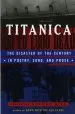 Audiobook Titanica: The Disaster of the Century in Poetry, Song, and Prose author Steven Biel