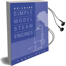 Building Simple Model Steam Engines Audiobook download free by Tubal Cain